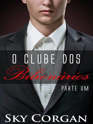 cover image of O Clube dos Bilionários